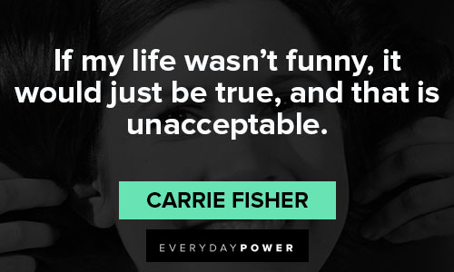 for Instagram Carrie Fisher quotes