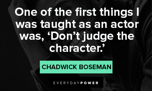 Inspirational Chadwick Boseman Quotes