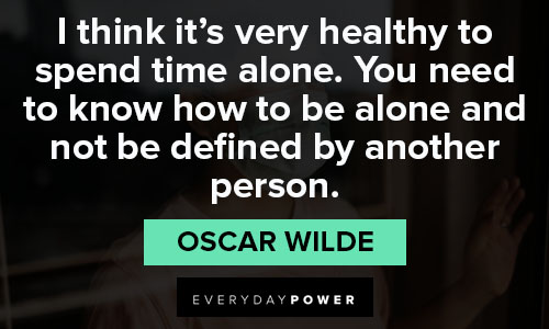 coronavirus quotes that i think it’s very healthy to spend time alone
