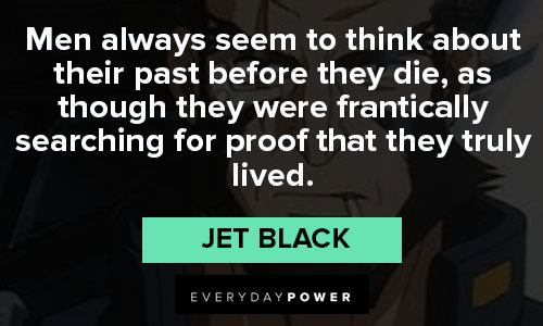 Positive cowboy bebop quotes