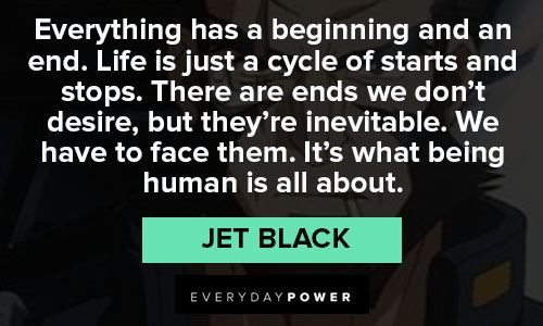 Other cowboy bebop quotes