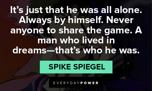 Wish cowboy bebop quotes