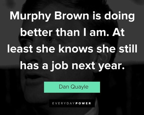 More Dan Quayle quotes
