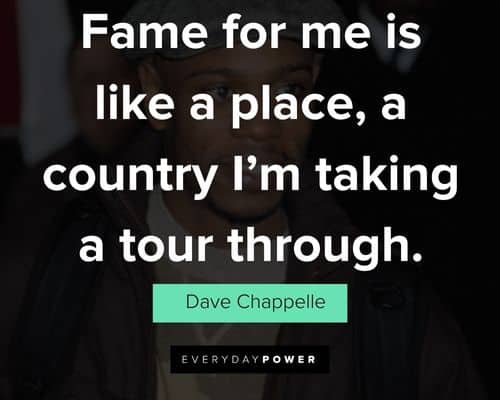 Favorite Dave Chappelle quotes