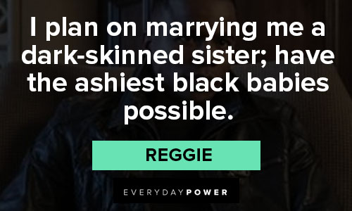 Dear White People quotes from Reggie
