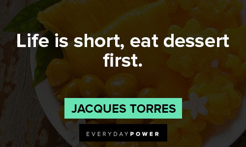 dessert quotes about famous chefs