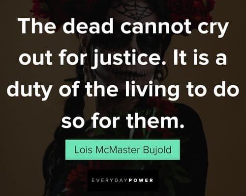 Dia de Los Muertos quotes to Inspire you