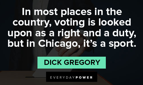 Dick Gregory quotes in Chicago