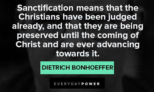 Dietrich Bonhoeffer quotes on Sanctification
