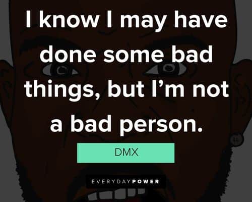 Relatable DMX quotes