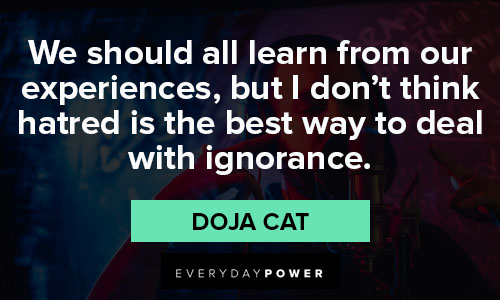 doja cat quotes about ignorance