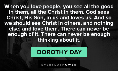 Motivational Dorothy Day quotes