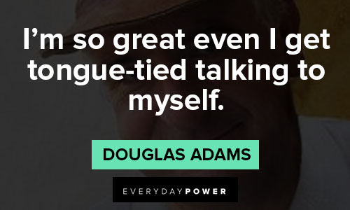 Wise and inspirational Douglas Adams quotes