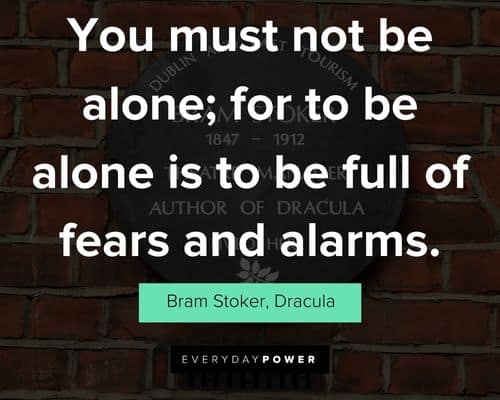 Relatable Dracula quotes
