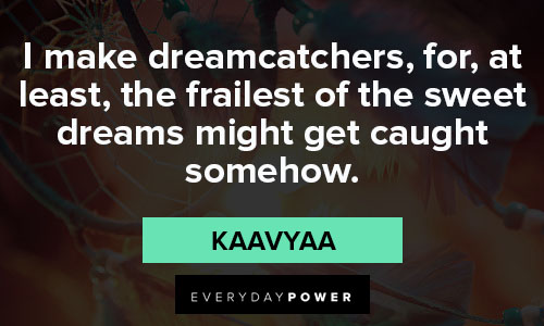 dream catcher quotes on frailest of the sweet dreams might get caught somehow