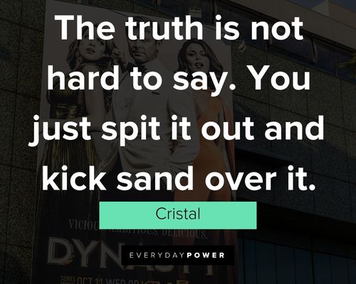 Dynasty quotes from Cristal