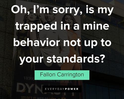 Relatable Dynasty quotes