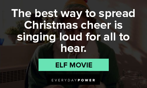 Elf quotes about Christmas