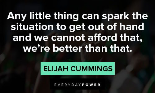 elijah cummings quotes on situation