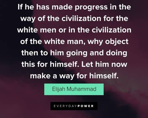 Elijah Muhammad Quotes that will encourage you