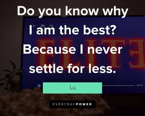 Cool Elite Quotes