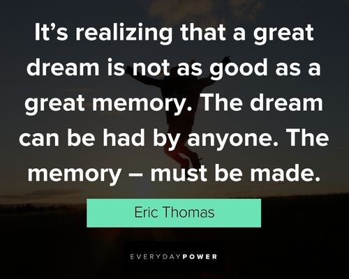Relatable eric thomas quotes