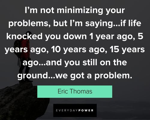 Funny eric thomas quotes