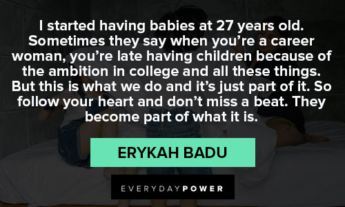 Amazing Erykah Badu quotes