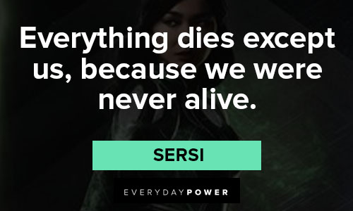 Eternals quotes from Sersi