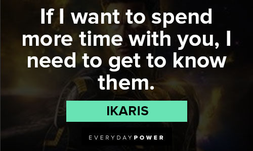 Eternals quotes from Ikaris
