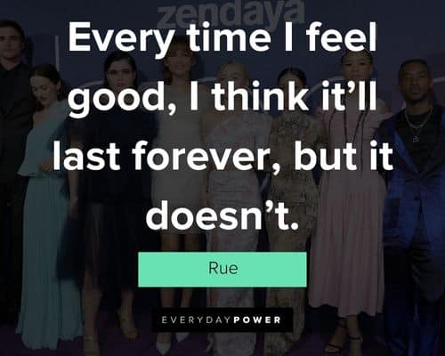 Special Euphoria quotes