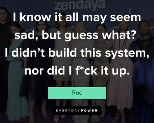 Euphoria quotes from Rue