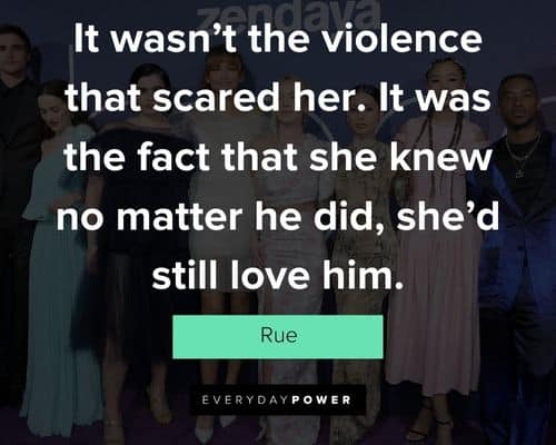 Favorite Euphoria quotes