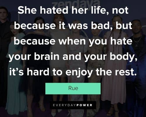 Meaningful Euphoria quotes