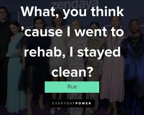Motivational Euphoria quotes