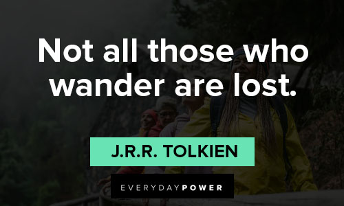 explore quotes that not all those who wander are lost