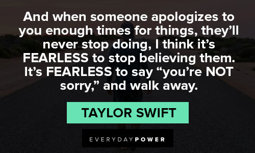 fearless quotes about apologizes