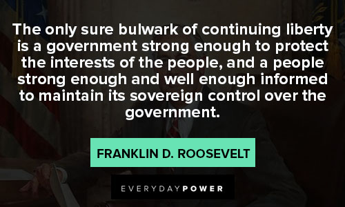 Franklin Roosevelt quotes of liberty