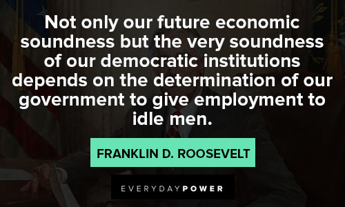 Franklin Roosevelt quotes on economic