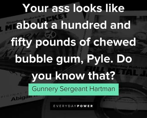 Appreciation Full Metal Jacket quotes