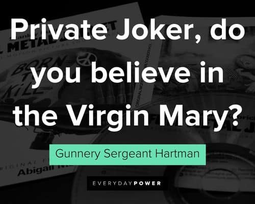 Full Metal Jacket quotes that will encourage you