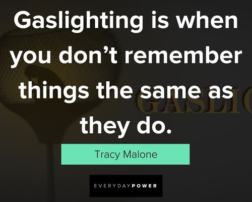 Favorite gaslighting quotes