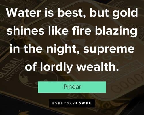 Amazing gold quotes