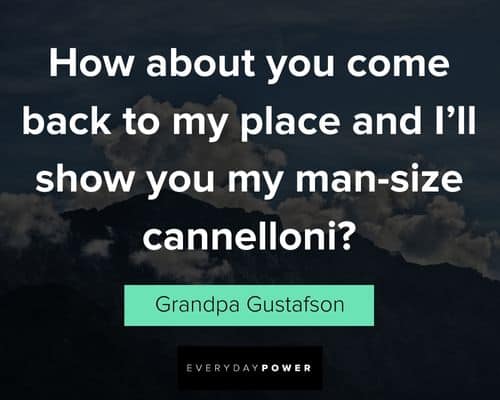 Funny Grumpier Old Men quotes from Grandpa Gustafson
