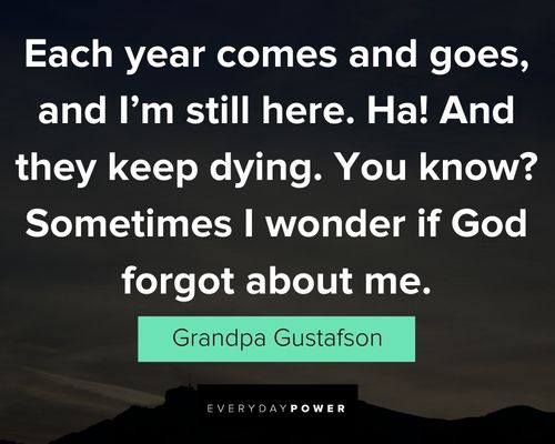 Wise and inspirational Grumpier Old Men quotes