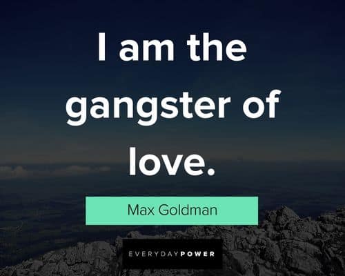 Grumpier Old Men quotes about I am the gangster of love