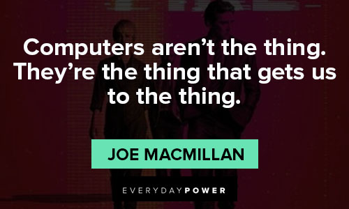 Halt and Catch Fire quotes that will encourage you