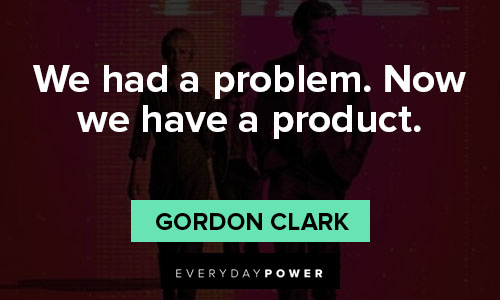 Halt and Catch Fire quotes by Gordon Clark