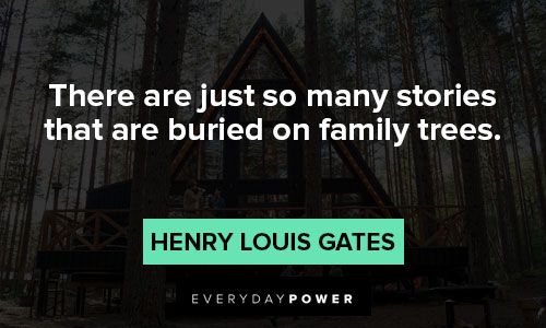 Henry Louis Gates Jr quotes about family