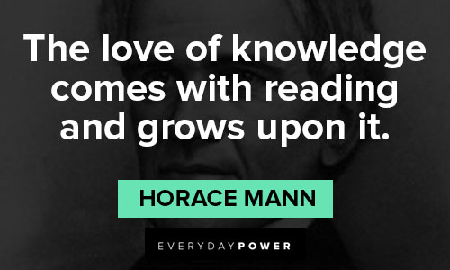 horace mann quotes about love of knowledge